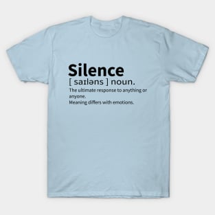 Silence Meaningful Definition T-Shirt